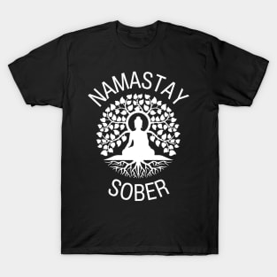 Namastay Sober | Heroin Addiction Recovery | 12-Step Program | NA T-Shirt